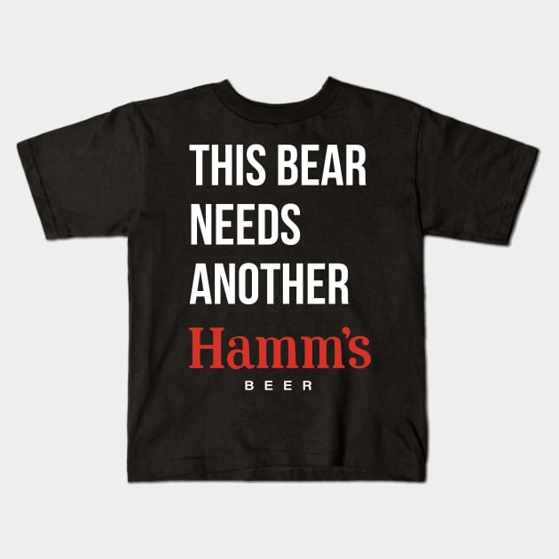 THIS BEAR NEEDS ANOTHER HAMM'S (beer) - dark shirts Kids T-Shirt by Eugene and Jonnie Tee's